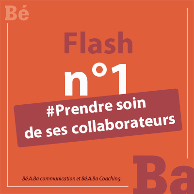 1_#Prendre soin de ses collaborateurs